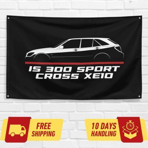 IS 300 Sportcross XE10 2001-2005 Car Lovers 3x5 ft Flag Garage Birthday Gift Banner