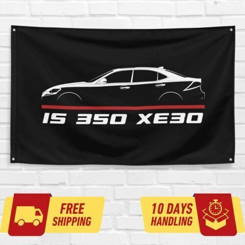 IS 350 XE30 2013-2020 Car Lovers 3x5 ft Flag Garage Birthday Gift Banner