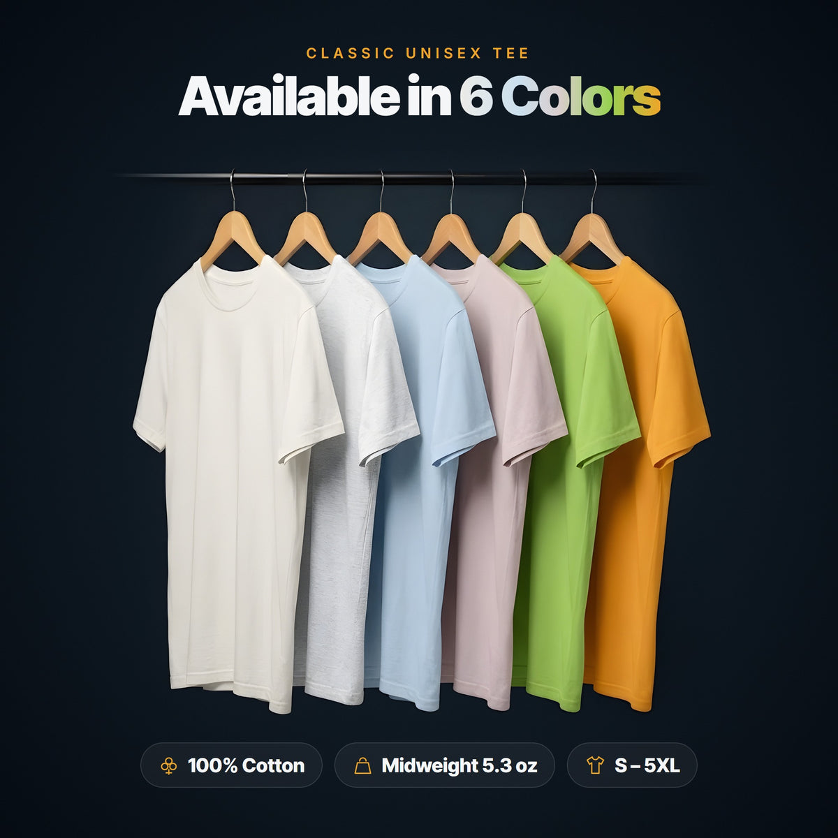 Classic unisex tee: 100% cotton, midweight 5.3 oz, sizes S to 5XL